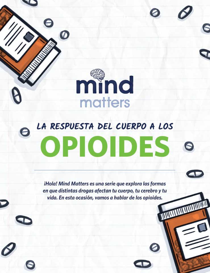 Mind Matters: La respuesta del cuerpo a los opioides