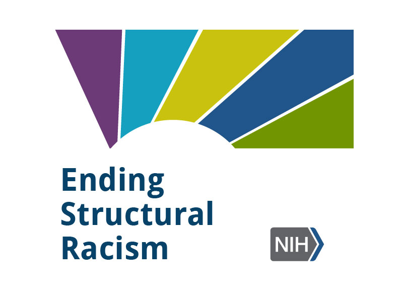 NIH And NIDA Work To End Structural Racism In Biomedical Science ...