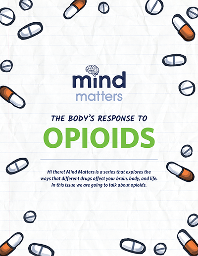 Mind Matters: The Body's Response to Opioids cover