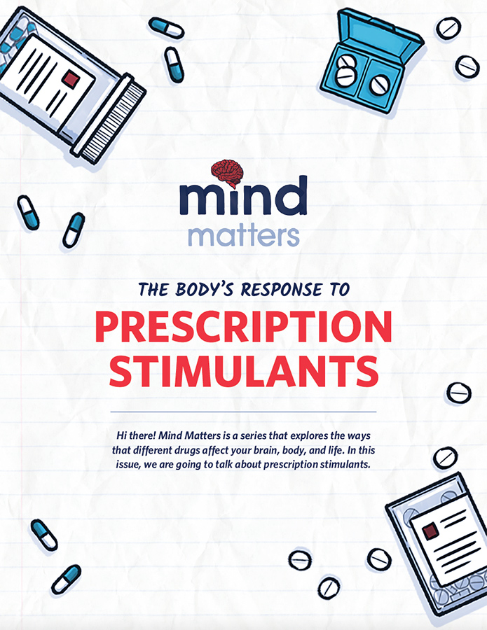 Mind Matters: The Body's Response to Prescription Stimulants cover