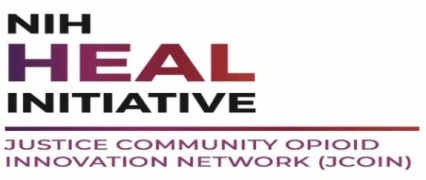 Justice Community Opioid Innovation Network (JCOIN)