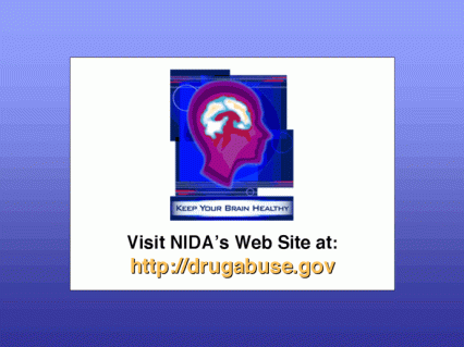 Visit NIDA's website at www.drugabuse.gov