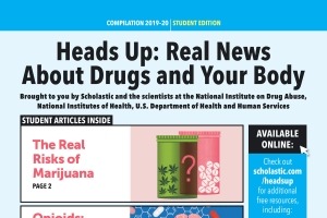 Heads Up: Real News About Drugs and Your Body - Year 19-20 Compilation