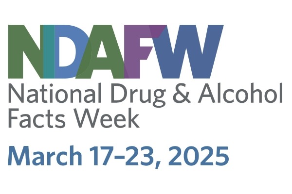 NDAFW National Drugs & Alcohol Facts Week March 17-23, 2025